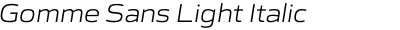 Gomme Sans Light Italic